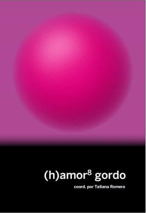 (H) AMOR 8 GORDO