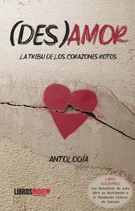 (DES)AMOR LA TRIBU DE LOS CORAZONES ROTOS