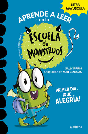 PRIMER DA, QU ALEGRA! (APRENDE A LEER EN LA ESCUELA DE MONSTRUOS 11)