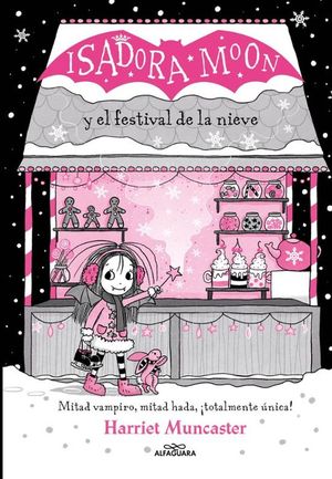 ISADORA MOON Y EL FESTIVAL DE LA NIEVE