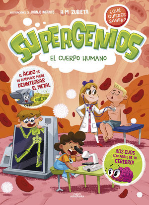 EL CUERPO HUMANO (SUPERGENIOS. QU QUIERES SABER? 1)