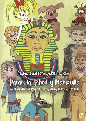 PATATUFA, PIBODI Y MARIQUILLA EN EL MISTERIO DEL REY TUT Y EL CABEZOTA DE HOWARD