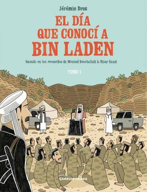 EL DA QUE CONOC A BIN LADEN. TOMO I