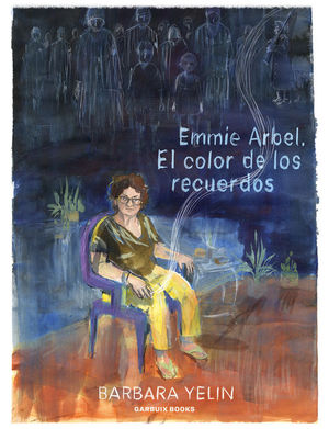 EMMIE ARBEL. EL COLOR DE LOS RECUERDOS