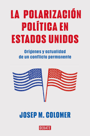 POLARIZACION POLITICA EN ESTADOS UNIDOS