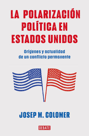 POLARIZACION POLITICA EN ESTADOS UNIDOS