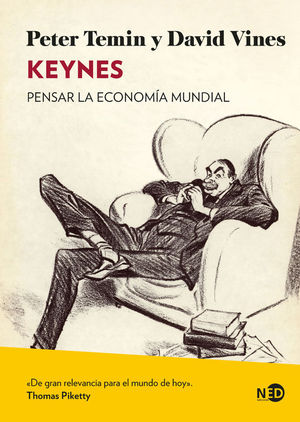KEYNES. PENSAR LA ECONOMA MUNDIAL