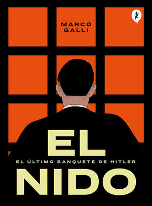 EL NIDO. EL ULTIMO BANQUETE DE HITLER