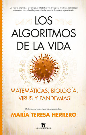 ALGORITMOS DE LA VIDA: MATEMATICAS, VIRUS Y PANDEMIAS