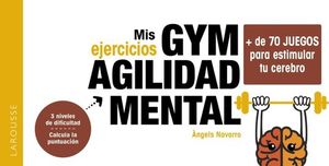 MIS EJERCICIOS GYM: AGILIDAD MENTAL