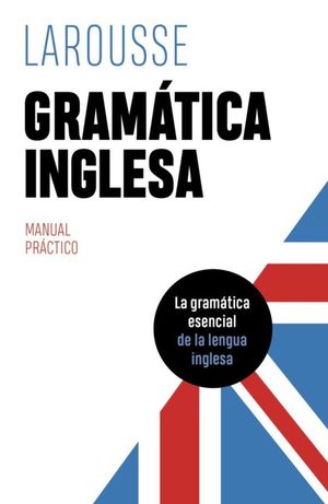 GRAMATICA INGLESA. MANUAL PRACTICO