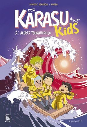 KARASU KIDS 2. ALERTA TSUNAMI ROJO