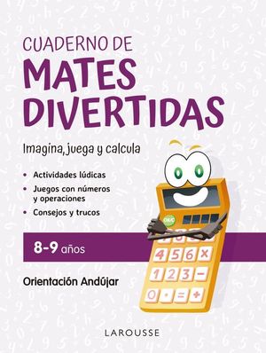 CUADERNO DE MATES DIVERTIDAS 8-9 AOS