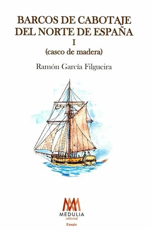 BARCOS DE CABOTAJE DEL NORTE DE ESPAA I (CASCO DE MADERA)