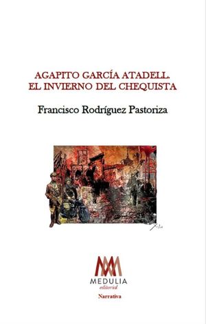 AGAPITO GARCIA ATADELL: EL INVIERNO DEL CHEQUISTA