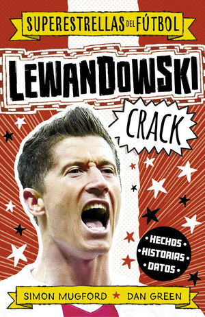LEWANDOWSKI CRACK (SUPERESTRELLAS DEL FTBOL)