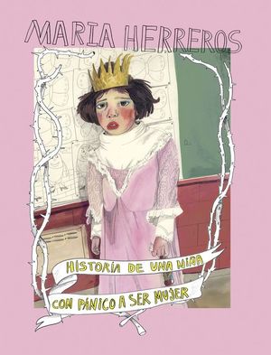 HISTORIA DE UNA NIA CON PNICO A SER MUJER