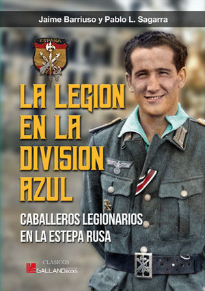LA LEGION EN LA DIVISION AZUL