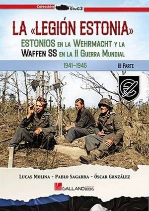 LA LEGION ESTONIA PARTE III (1941-1945)