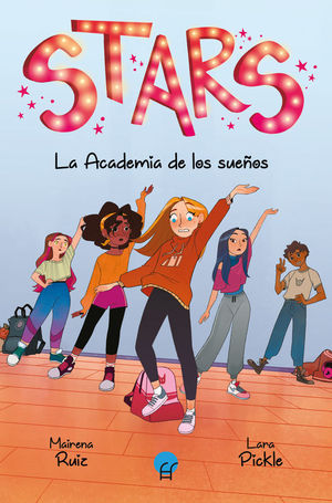 STARS 1. LA ACADEMIA DE LOS SUEÑOS