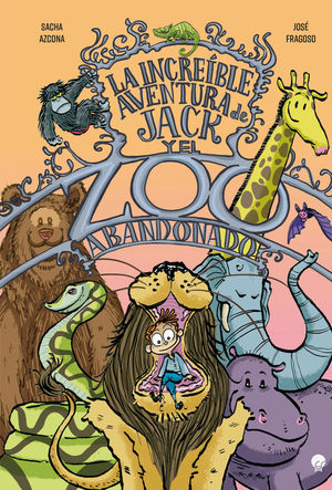 LA INCRE�BLE AVENTURA DE JACK Y EL ZOO ABANDONADO