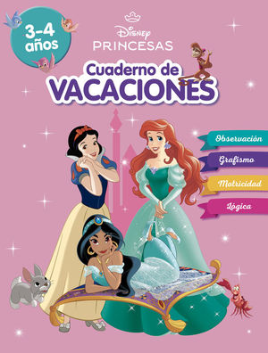 PRINCESAS DISNEY. CUADERNO DE VACACIONES (3-4 A�OS) (DISNEY. CUADERNO DE VACACIO