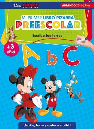 DISNEY MICKEY PRIMERAS LETRAS (MI PRIMER LIBRO-PIZARRA PREESCOLAR)