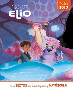 ELIO. YA LEO SOLO (CUENTOS DISNEY)