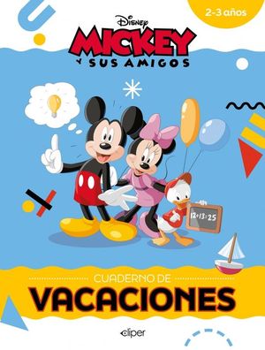 MICKEY Y SUS AMIGOS: CUADERNO DE VACACCIONES