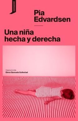 UNA NI�A HECHA Y DERECHA