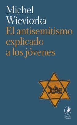 EL ANTISEMITISMO EXPLICADO A LOS JVENES