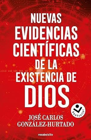 NUEVAS EVIDENCIAS CIENTFICAS DE LA EXISTENCIA DE DIOS