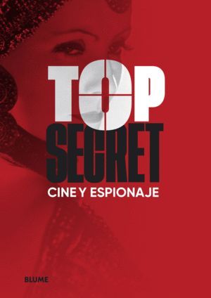 TOP SECRET. CINE Y ESPIONAJE