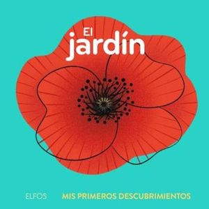 MIS PRIMEROS DESCUBRIMIENTOS. EL JARDIN