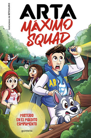 ARTA MAXIMO SQUAD 2: EN EL MALDITO CAMPAMENTO