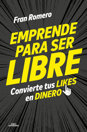 EMPRENDE PARA SER LIBRE