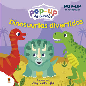 DINOSAURIOS DIVERTIDOS. POP-UP DE CUENTO