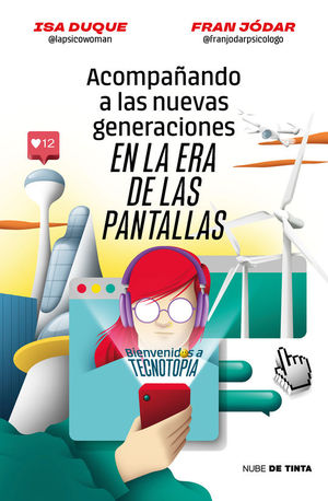 ACOMPAANDO A LAS NUEVAS GENERACIONES EN LA ERA DE LAS PANTALLAS