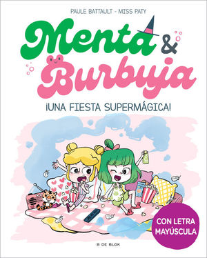 MENA Y BURBUJA 5: UNA FIESTA SUPERMGICA!