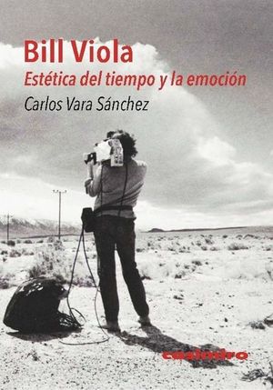 BILL VIOLA. EST�TICA DEL TIEMPO Y LA EMOCI�N