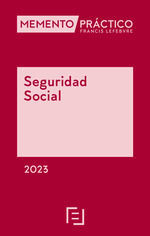 MEMENTO PRACTICO SEGURIDAD SOCIAL 2023