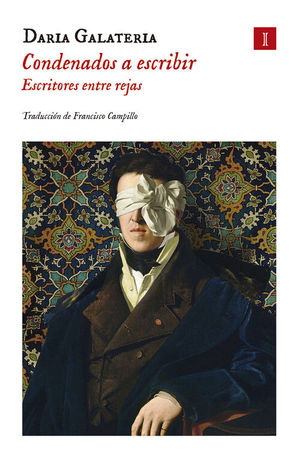 CONDENADOS A ESCRIBIR: ESCRITORES ENTRE REJAS