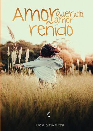 AMOR QUERIDO, AMOR RE�IDO