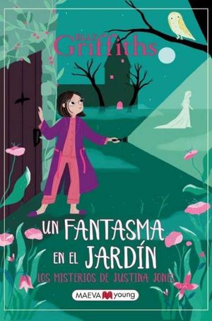 LOS MISTERIOS DE JUSTINA JONES 3: UN FANTASMA EN EL JARDN