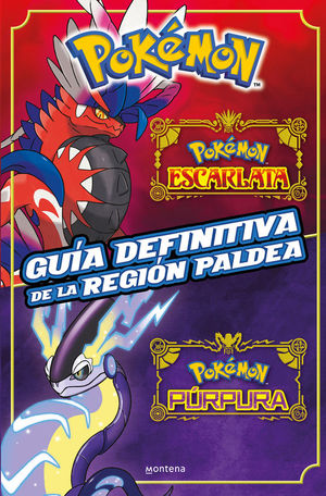 GUA DEFINITIVA DE LA REGIN PALDEA. POKEMON ESCARLATA. POKEMON PURPURA