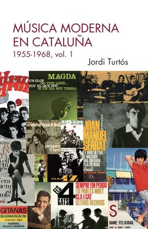 MSICA MODERNA EN CATALUA. 1955-1968, VOL 1