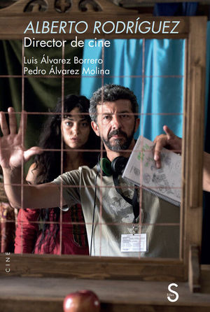 ALBERTO RODRIGUEZ. DIRECTOR DE CINE