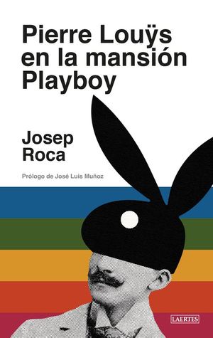 PIERRE LOUYS EN LA MANSIN PLAYBOY