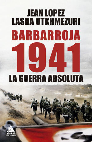 BARBARROJA 1941. LA GUERRA ABSOLUTA