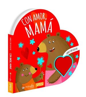 CON AMOR, MAM (LIBROS CON FORMA)